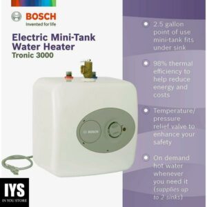 Bosch Electric Mini-Tank Water Heater Tronic 3000 T 2.5-Gallon (ES2.5) - Eliminate Time